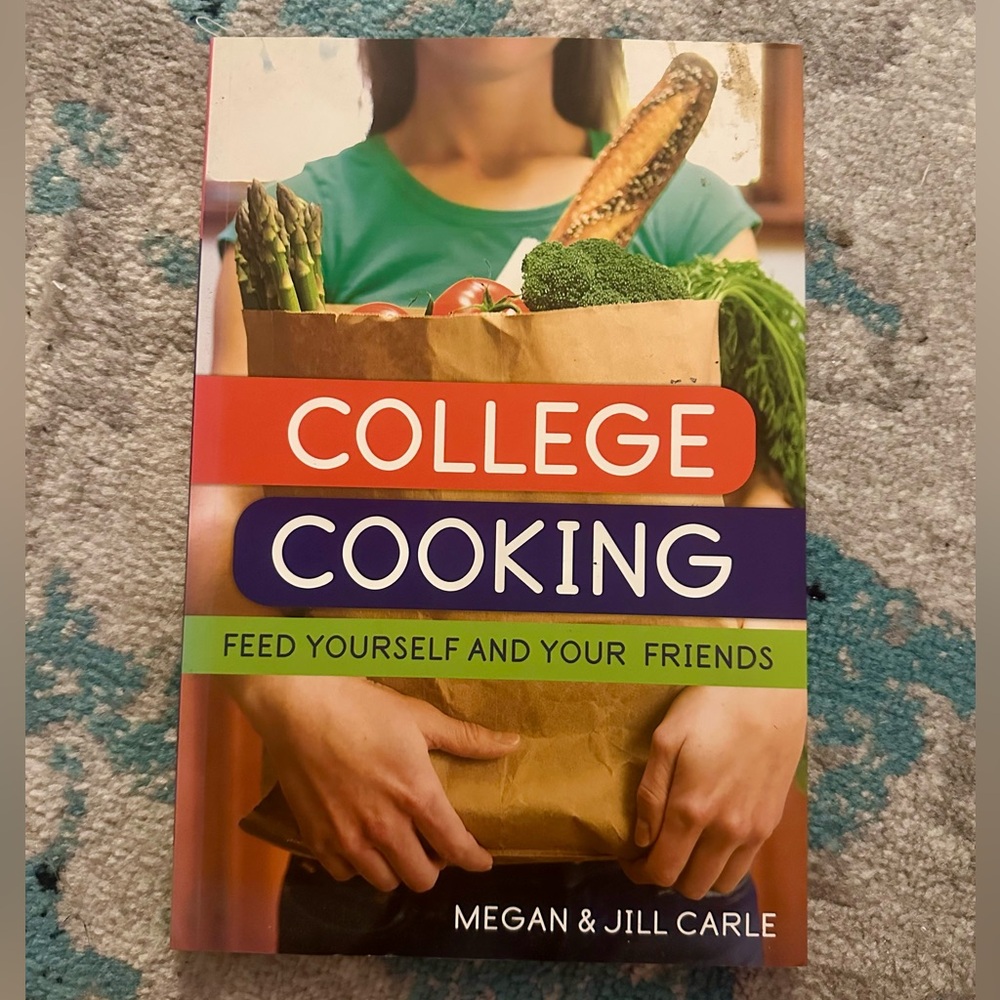 College Cooking: Feed Yourself and Your Friends | Cook Book